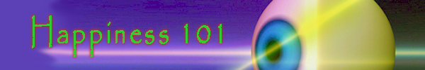 happiness 101 Happiness 101